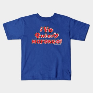 Yo Quiero Mofongo Kids T-Shirt